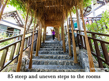 85 steep and uneven steps to the rooms