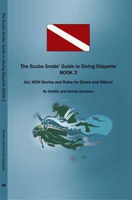 More Etiquette from the Scuba Snobs