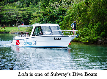 Lola is one of Subway's Dive Boats